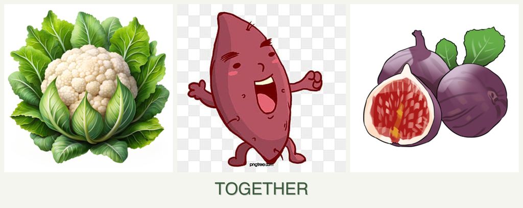 Can you plant cauliflower, sweet potatoes and figs together?