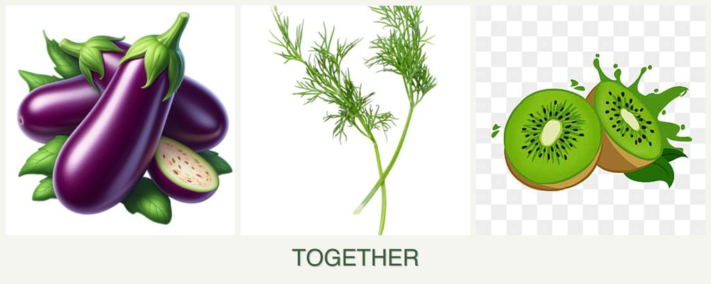Can you plant eggplant, dill and kiwi together?