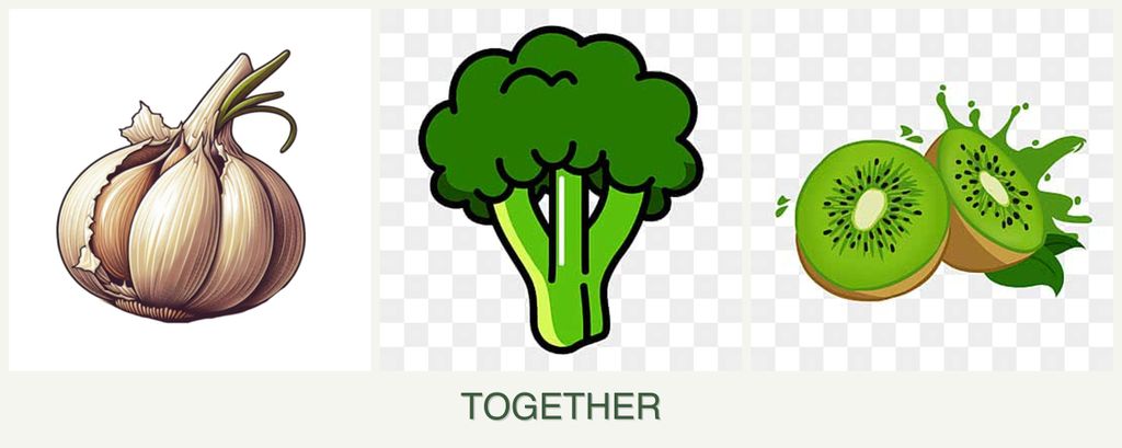 Can you plant garlic, broccoli and kiwi together?