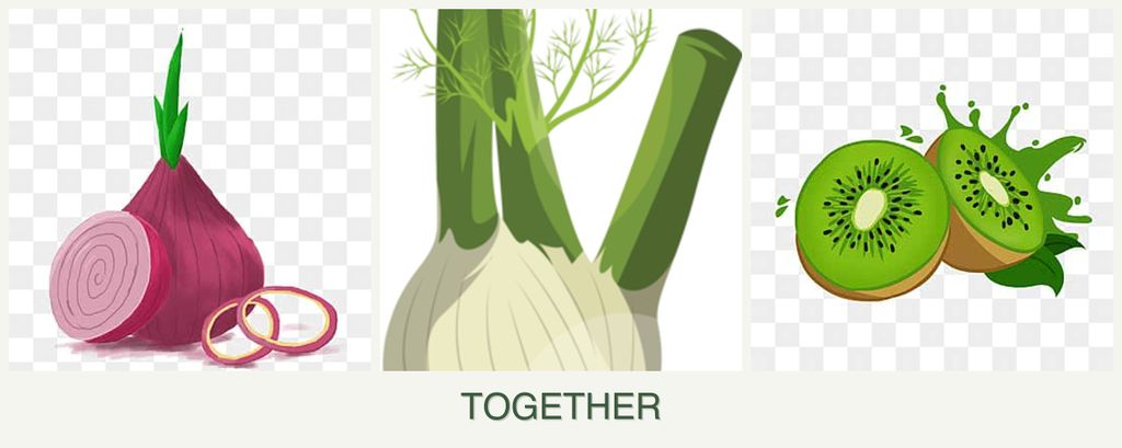 Can you plant onions, fennel and kiwi together?