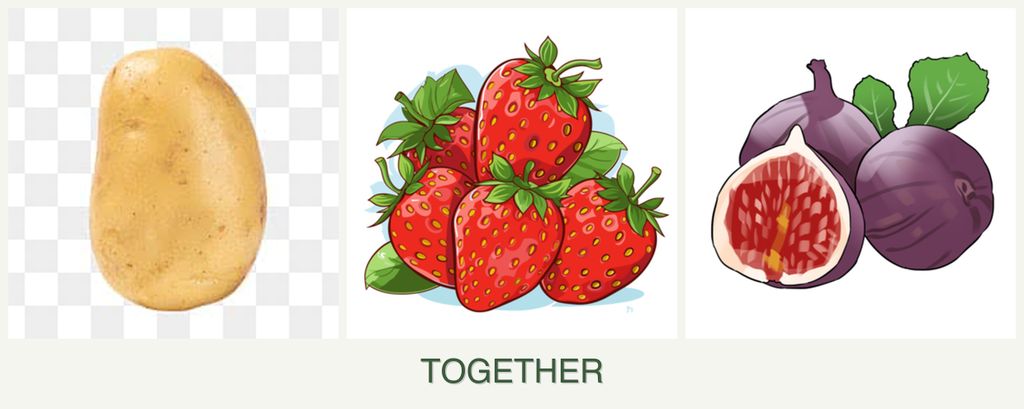 Can you plant potatoes, strawberries and figs together?