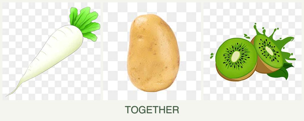 Can you plant radishes, potatoes and kiwi together?